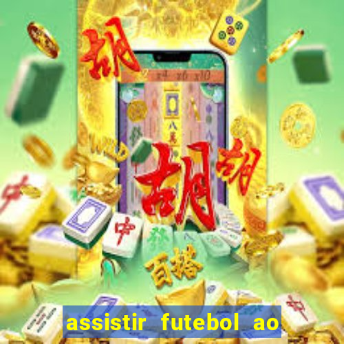 assistir futebol ao vivo futplay